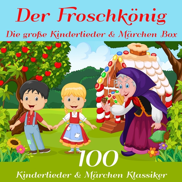 Der Froschkönig - Die große Kinderlieder und Märchen Box