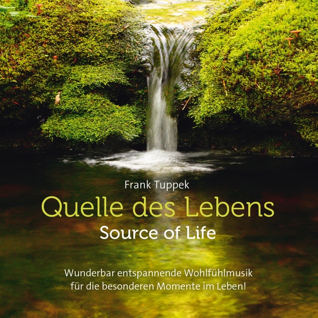 Quelle des Lebens - Source of Life