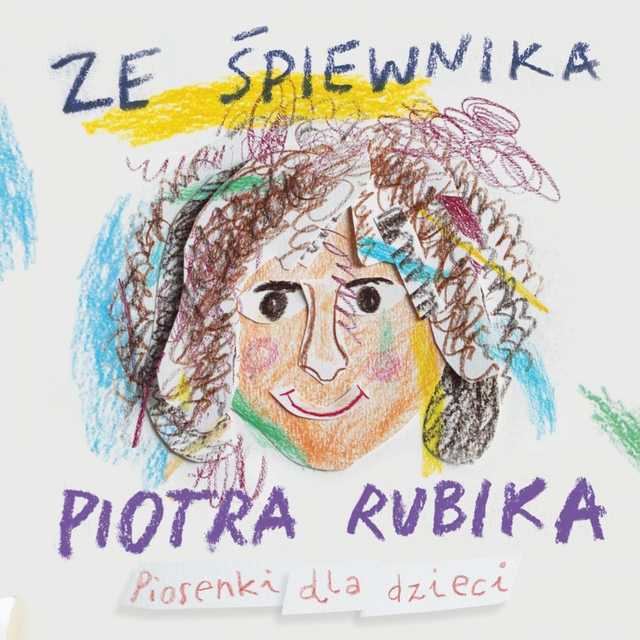 Ze śpiewnika Piotra Rubika