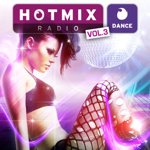 Hotmixradio Dance, Vol. 3 | Remady