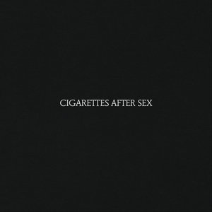 Cigarettes After Sex | Cigarettes After Sex