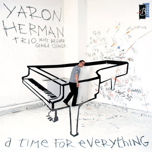 A Time for Everything | Yaron Herman Trio