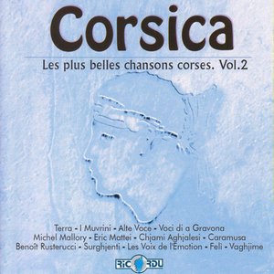 Corsica: Les plus belles chansons corses, Vol. 2 | Les voix de l'émotion