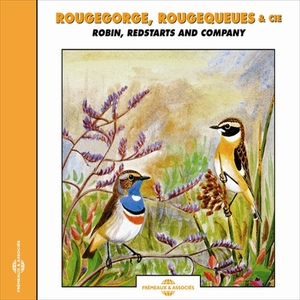 Rougegorge, Rougequeues - Robin, Redstarts & Co | Sounds of Nature