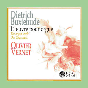 Buxtehude: The Organ Works | Olivier Vernet
