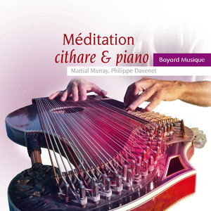 Méditation cithare & piano | Philippe Davenet