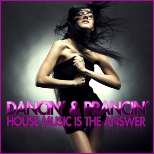 Dancin' & Prancin' | DJ Fist