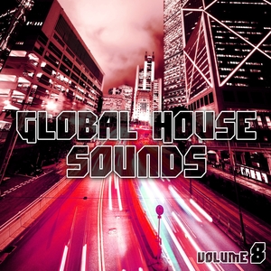 Global House Sounds, Vol. 8 | Mancini