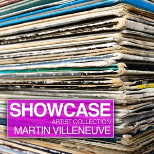 Showcase | Martin Villeneuve