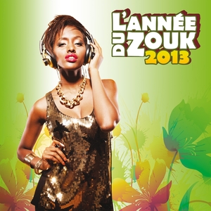 L'année du zouk 2013 | Orlane