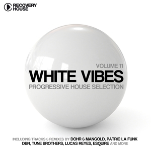 White Vibes - Progressive House Selection,  Vol. 11 | DBN