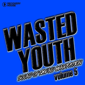 Wasted Youth, Vol. 5 | Dirtcaps