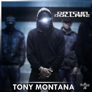 Tony Montana | Datcha Dollar'z