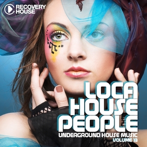 Loca House People, Vol. 13 | The Veterans