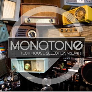 Monotone, Vol. 21 - Tech House Selection | DJ PP