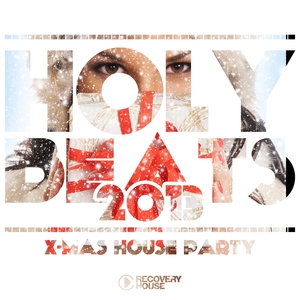 Holy Beats 2013 - X-Mas House Party | Peter Brown