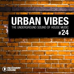 Urban Vibes - The Underground Sound Of House Music, Vol. 24 | Lissat