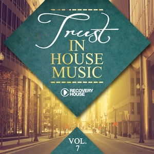 Trust In House Music, Vol. 7 | Kernel 36