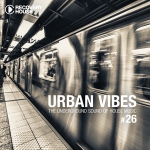 Urban Vibes - The Underground Sound Of House Music, Vol. 26 | Fisher & Fiebak