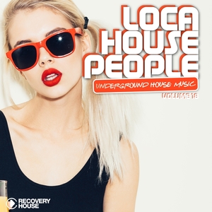 Loca House People, Vol. 18 | Prok & Fitch