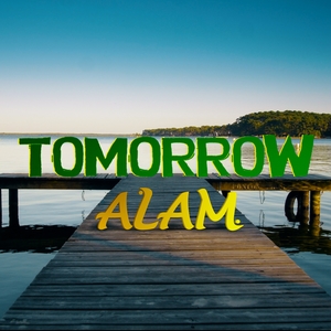 Tomorrow | Alam