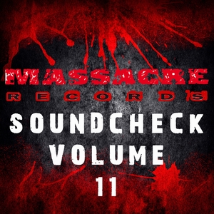 Massacre Soundcheck, Vol. 11 | Todiefor