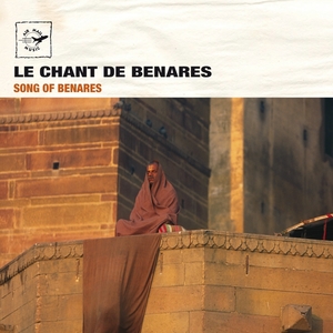 Le Chant De Benares | Michel Guay