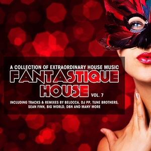 Fantastique House Edition 7 | DJ Generous