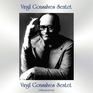 Virgil Gonsalves Sextet | Virgil Gonsalves Sextet
