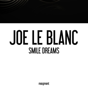 Smile Dreams | Joe Le Blanc