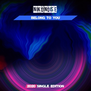 Belong to You | Niko Noise