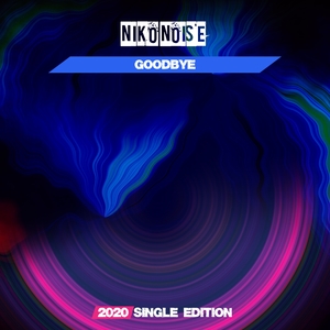 Goodbye | Niko Noise