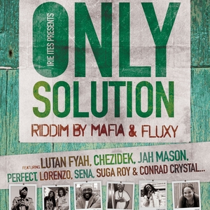 Only Solution Riddim | Jah Mason