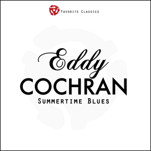 Summertime Blues | Eddy Cochran