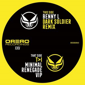 Renegade (T&gt;I Minimal VIP) / Dark Soldier (Benny L Remix) | Dark Soldier