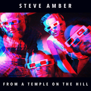From a Temple on the Hill | STEVE AMBER