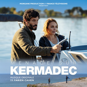 Menace sur Kermadec (Bande originale du film) | Fabien Cahen