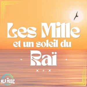 Les mille et un soleils du raï | Zahouania