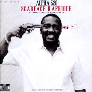 Scarface d'Afrique | Alpha 5.20
