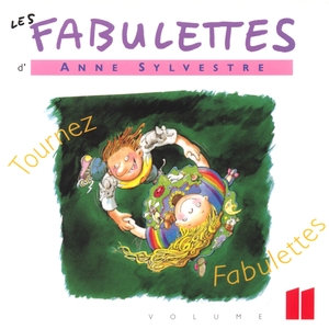 Les Fabulettes, vol. 11 : Tournez Fabulettes | Anne Sylvestre