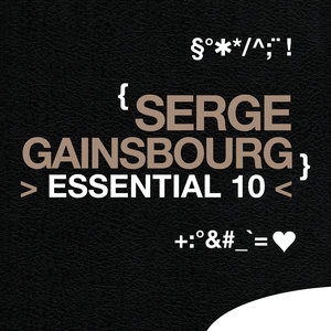 Serge Gainsbourg: Essential 10 | Serge Gainsbourg