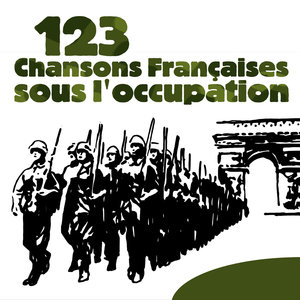 123 Chansons françaises sous l'Occupation | Maurice Chevalier