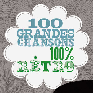 100 grandes chansons 100% rétro | Maurice Chevalier