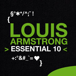 Louis Armstrong: Essential 10 | Louis Armstrong