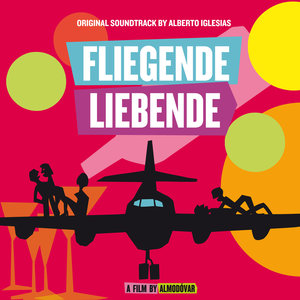 Fliegende Liebende (Original Motion Picture Soundtrack) | Alberto Iglesias