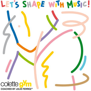 colette gym: Let's Shape with Music (Coached by Julie Ferrez) | Movement