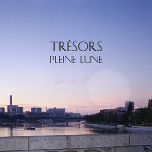 Pleine lune - EP | Trésors