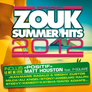 Zouk Summer Hits 2012 | Matt Houston