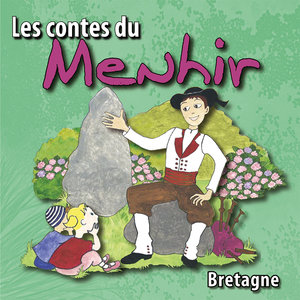 Les contes du Menhir (Bretagne) | Jean-Jacques Boutin
