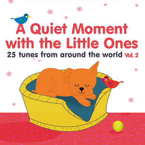 A Quiet Moment with the Little Ones, Vol. 2 (25 Tunes from Around the World) | Auguste Tagaroa